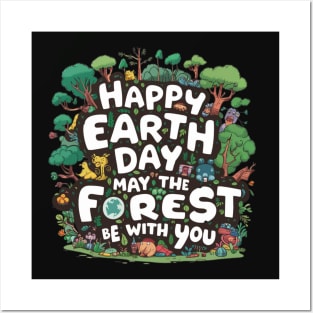 Earth day, may the forest be with you Posters and Art